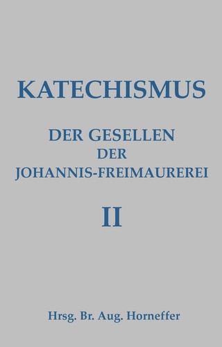 Katechismus der gesellen - der, 2